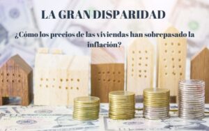 como-los precios-de-las-viviendas-han-sobrepasado-la-inflacion-portada